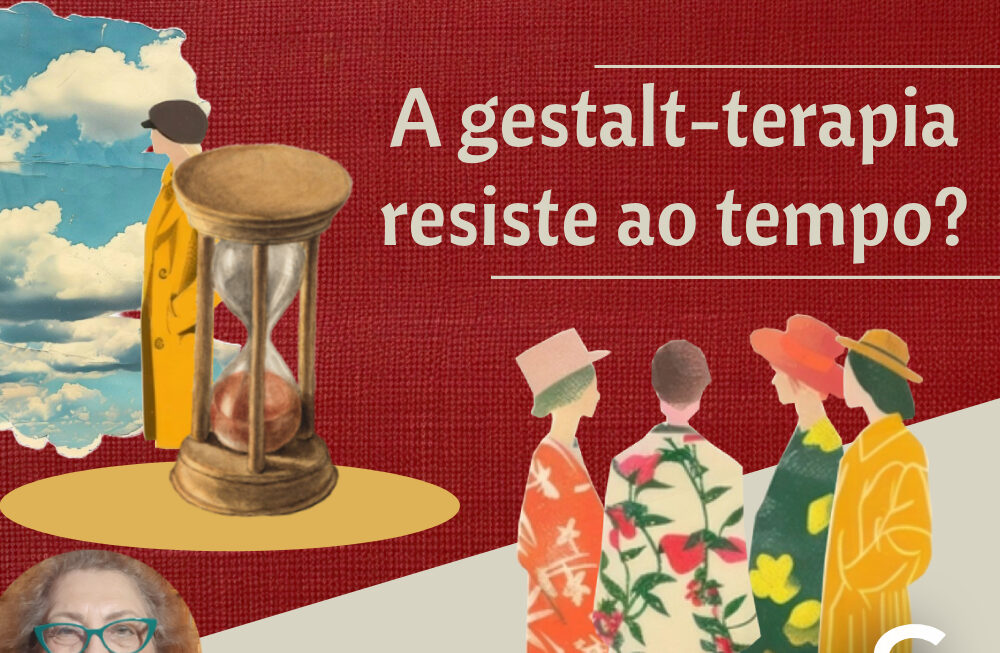 #41 – A Gestalt-terapia resiste ao tempo? com Selma Ciornai