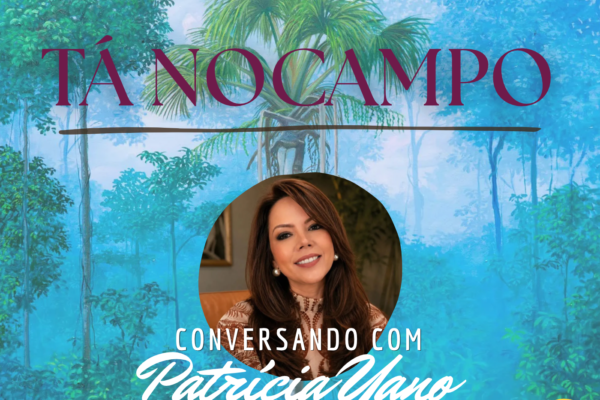#44 – Tá no Campo: conversando com Patricia Yano